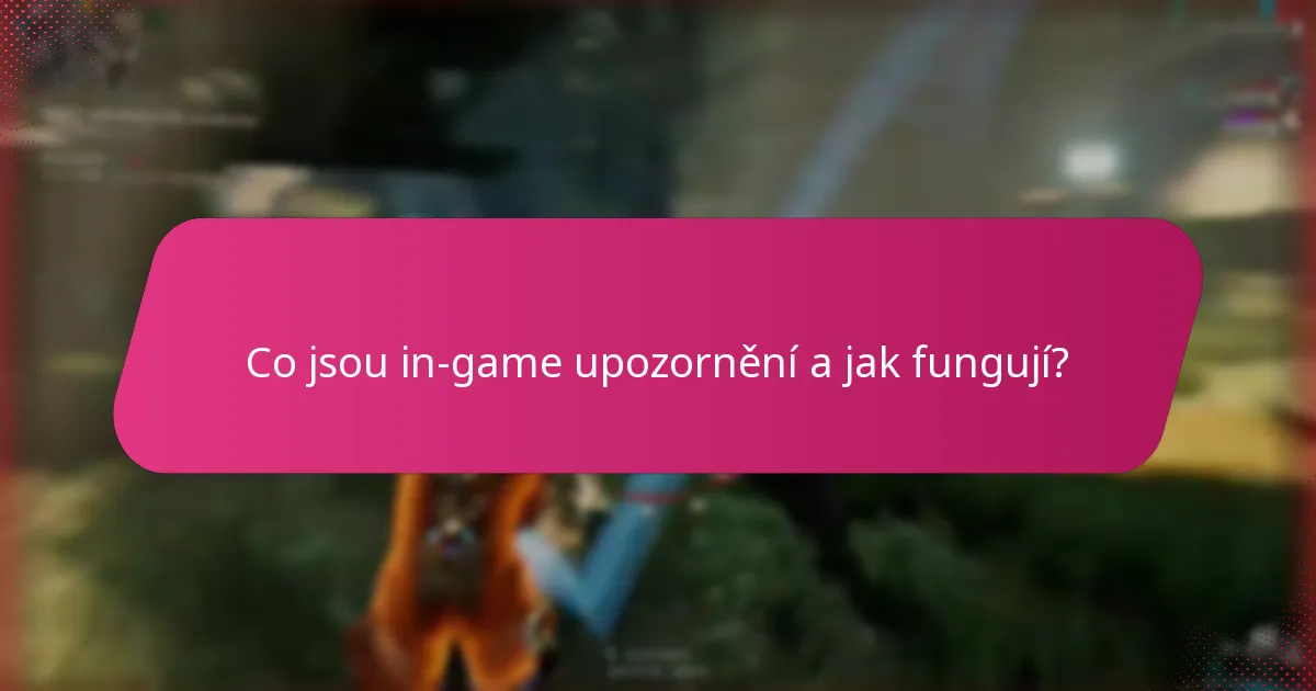 Jak mohou hráči maximalizovat účast na událostech prostřednictvím in-game upozornění?