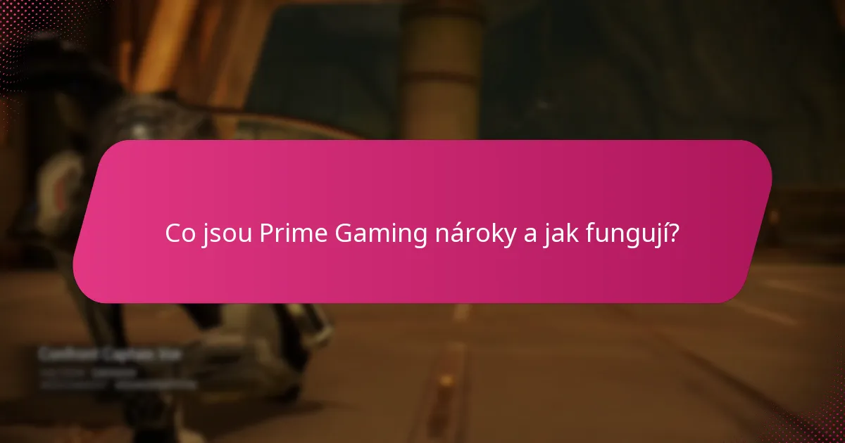 Jak mohou noví hráči uplatnit Prime Gaming odměny?