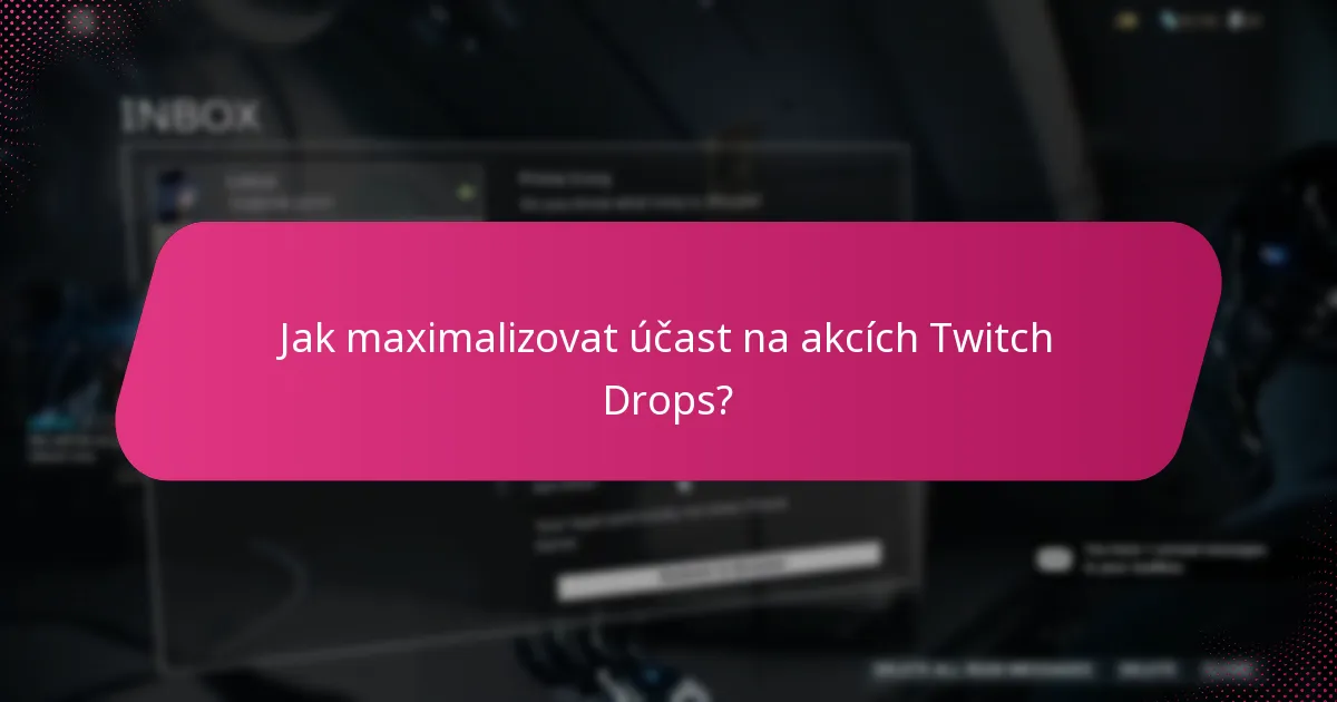Jaké typy odměn mohou uživatelé získat prostřednictvím Twitch Drops?