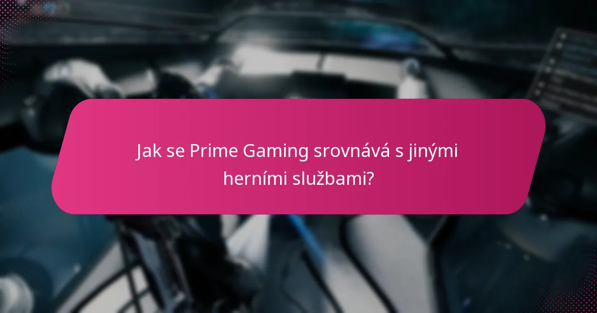 Jak úspěšně uplatnit odměny prostřednictvím Prime Gaming?