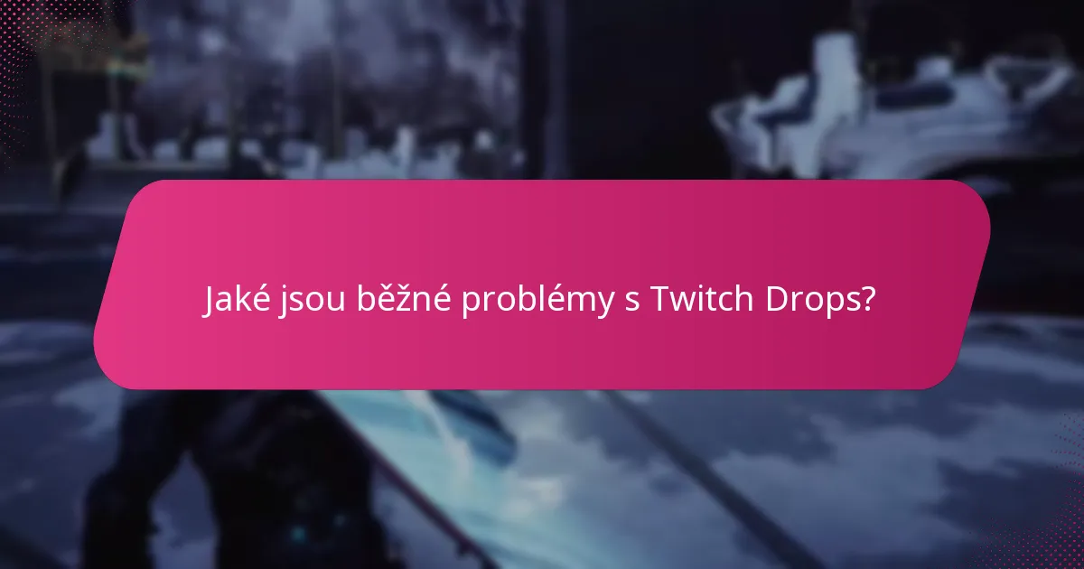 Jaký je proces ověření mého účtu Twitch?