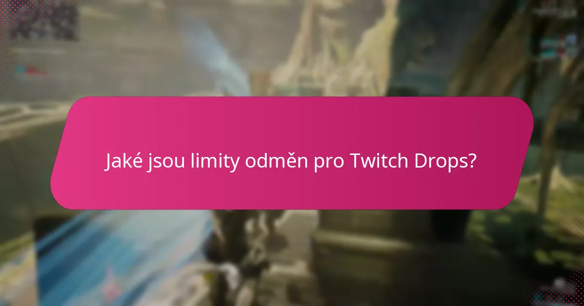 Kdy se konají události Twitch Drops?