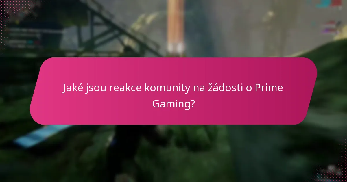 Jaká je úspěšnost žádostí o Prime Gaming?
