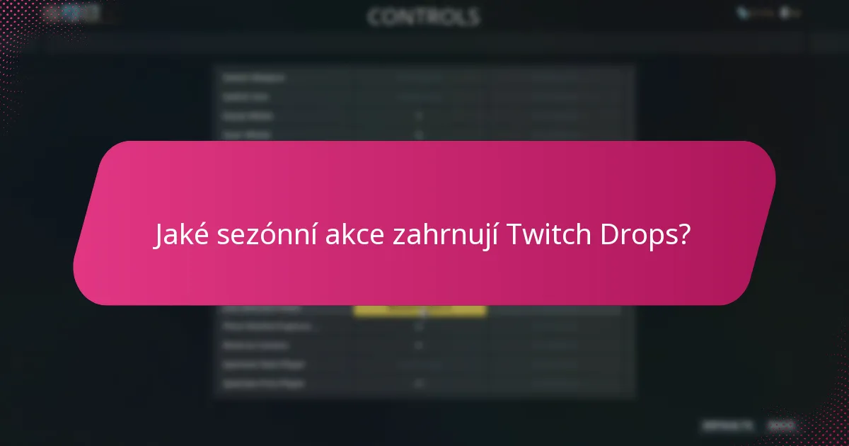 Jak se současné Twitch Drops srovnávají s minulými akcemi?